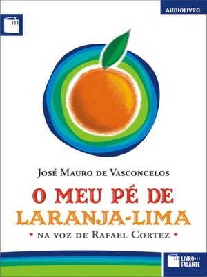 cover image of O Meu Pé de Laranja-lima